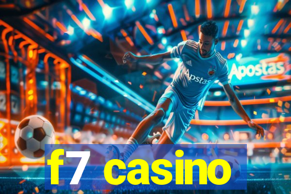 f7 casino